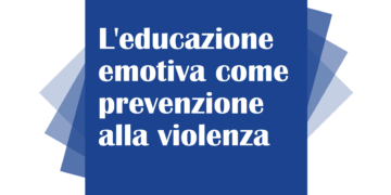 L’educazione emotiva come prevenzione alla violenza – incontro a Villa Lorenzi con il Dott. Alberto Pellai